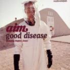 Aim - Good Disease