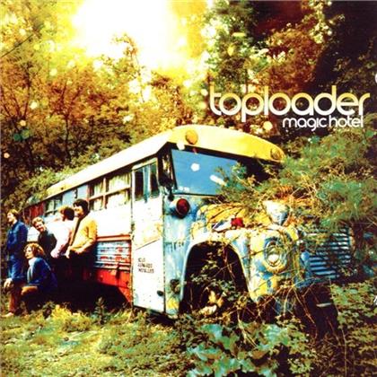 Toploader - Magic Hotel