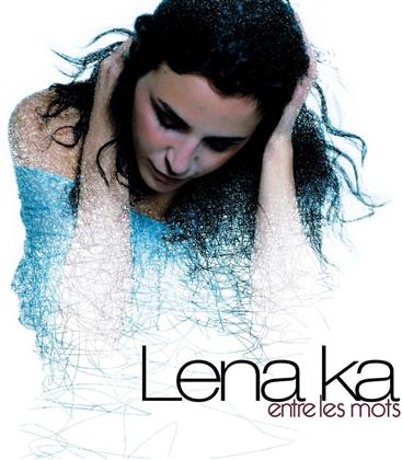 Lena Ka - Entre Les Mots