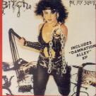 Bitch - Be My Slave / Damnation Alley