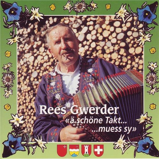 Rees Gwerder - Ä Schöne Takt Muess Sy