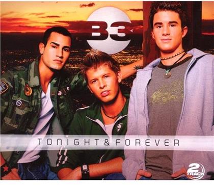 B 3 - Tonight & Forever - 2 Track