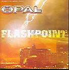 Opal - Flashpoint
