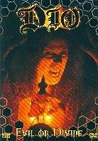 Dio - Evil or Devine