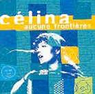 Celina - Aucune Frontiere