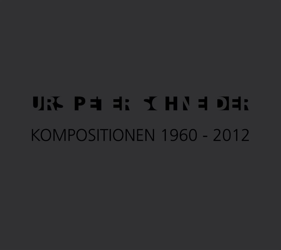 Urs Peter Schneider - Kompositionen 1960 - 2012 - Fontastix CD 3 CD