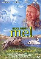 Mon ami Mel