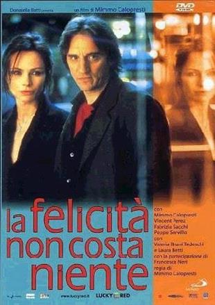 La felicità non costa niente