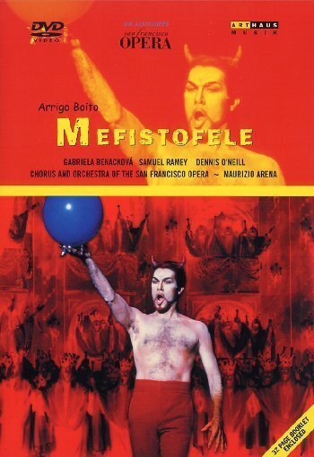 San Francicso Opera, Maurizio Arena & Samuel Ramey - Boito - Mefistofele Arthaus Musik