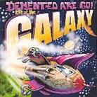 Demented Are Go - Live At The Galaxy