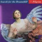Pilgrim - Search For The Dreamchild
