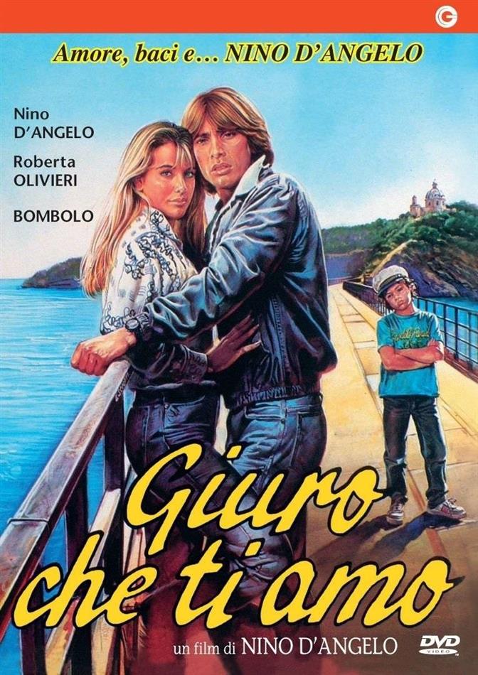 Giuro che ti amo - Nino d'Angelo