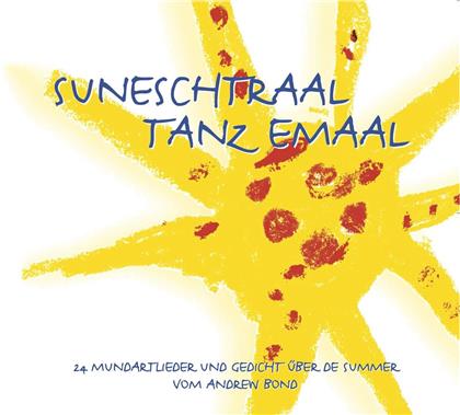 Andrew Bond - Suneschtraal Tanz Emal