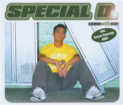 Special D - Come With Me