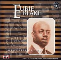 Eubie Blake - Memories Of You