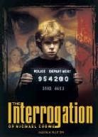 The Interrogation of Michael Crowe