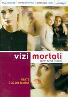 Vizi mortali - New best friend