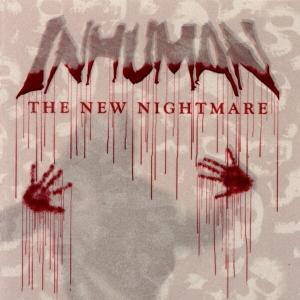 Inhuman - New Nightmare
