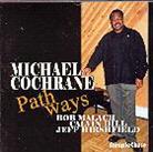 Michael Cochrane - Path Ways