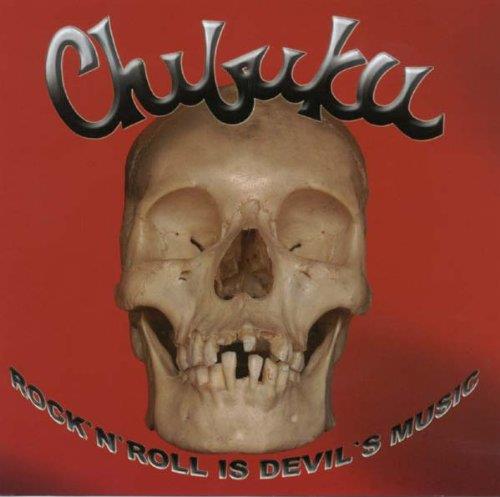 Chibuku - Rock'n'Roll Is Devil's Music