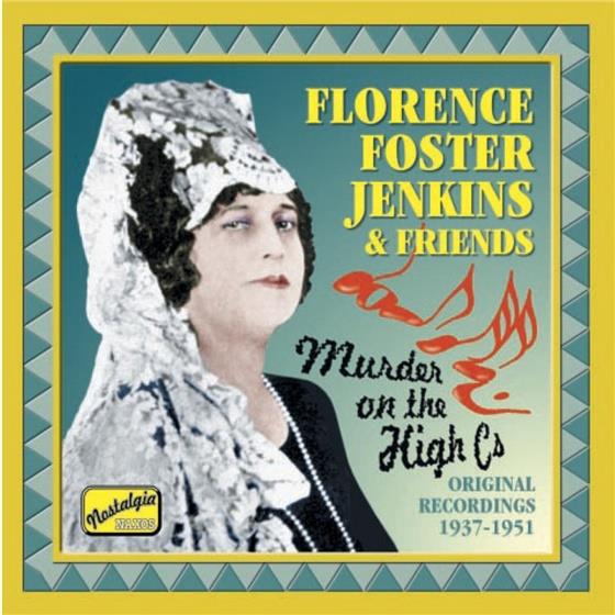 Florence Foster-Jenkins - Murder On The High C