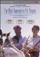 Lo que importa es vivir