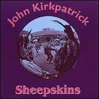 John Kirkpatrick - Sheepskins