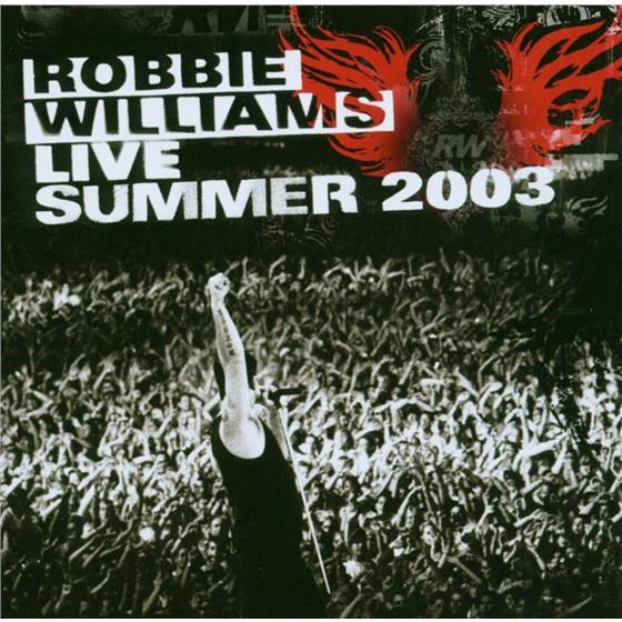 Robbie Williams - Live At Knebworth - Live
