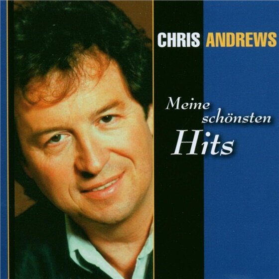 Chris Andrews - Meine Schönsten Hits 2 CDs