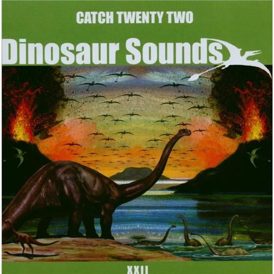 Catch 22 - Dinosaur Sounds