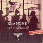 Blanche - If We Can't Trust The Doctors
