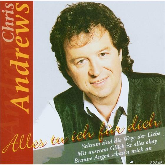 Chris Andrews - Alles Tu Ich Fur Dich
