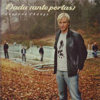 Dada Ante Portas - Seasons Change
