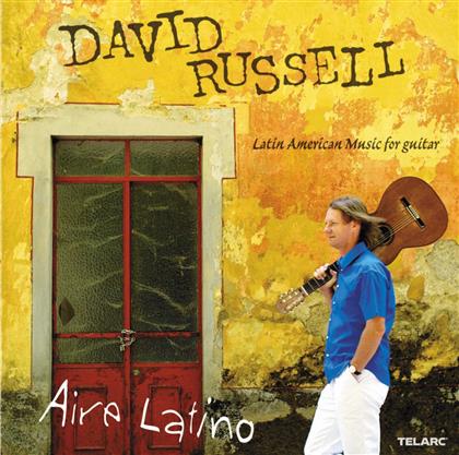 David Russell - Aire Latino (Music For Guitar)