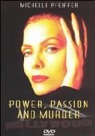 Power, passion & murder Unrated