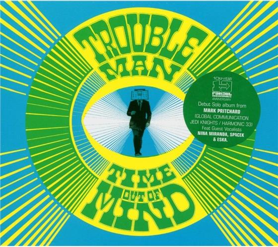 Troubleman - Time Out Of Mind