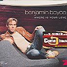 Benjamin Boyce - Where Is Your Love