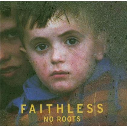 Faithless - No Roots