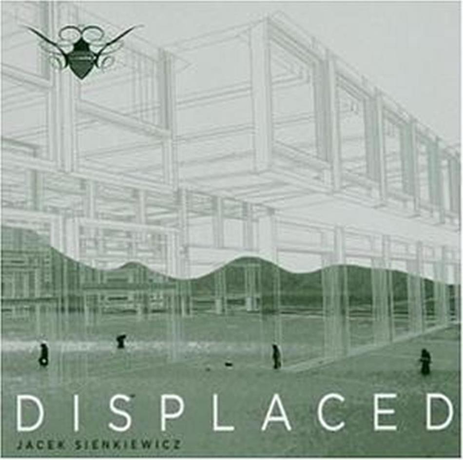 Jacek Sienkiewicz - Displaced