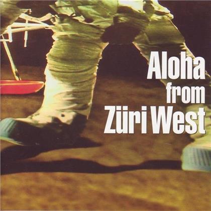 Z&uuml;ri West - Aloha From Z&uuml;ri West