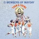 Members Of Mayday - Team X-Treme