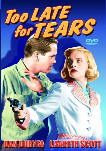 Too Late For Tears - Too Late For Tears (Unrated) (1949)