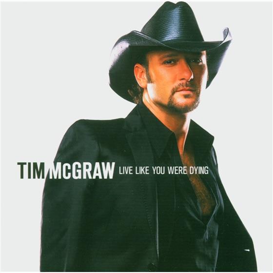 Tim McGraw - Live Like You Were Dying