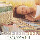 Various & Wolfgang Amadeus Mozart (1756-1791) - Sich Wohlf&uuml;hlen Mit Mozart (2 CD)