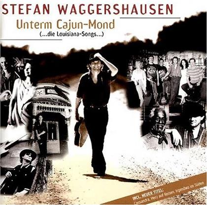 Stefan Waggershausen - Unterm Cajun-Mond