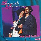 Smooth Grooves - New Jack Ballads 3