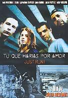 Tu que harias por amor - Just run