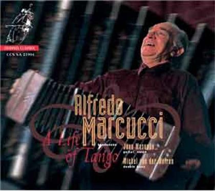 Alfredo Marcucci - A Life Of Tango