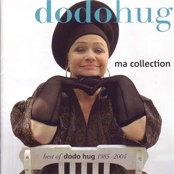 Dodo Hug - Ma Collection - Best Of 1985-2004