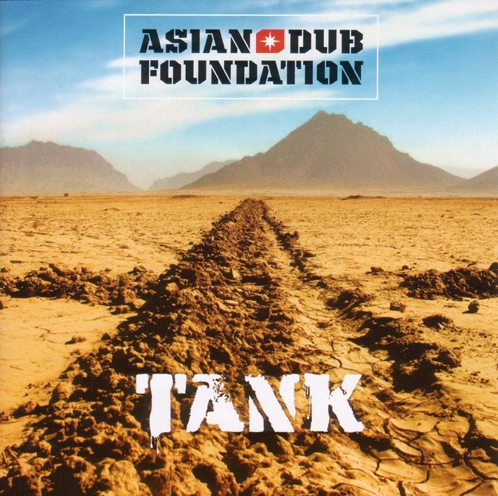 Asian Dub Foundation - Tank